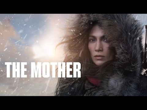 The Mother (2023) Full Movie Review | Jennifer Lopez, Joseph Fiennes & Lucy Paez | Review & Facts