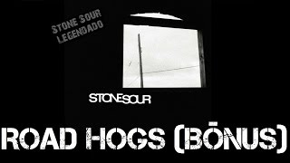 Stone Sour - Road Hogs (Bônus) (Tradução)