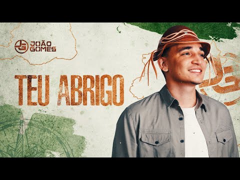 Teu Abrigo - João Gomes