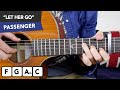 Passenger LET HER GO Guitar Lesson FINGERSTYLE Chords Strumming Tutorial