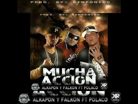 Alkapon & Falkon Ft. Polakan - Mucha Accion