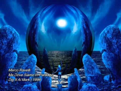 Marco Ravelli - Ma Dove Siamo In Paradiso