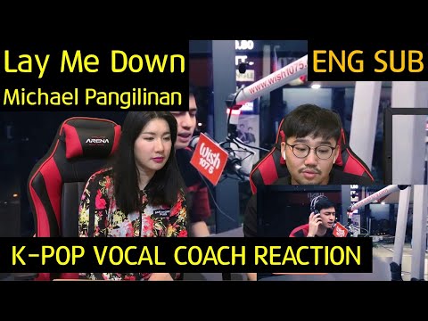 K-pop Vocal Coach reacts to Michael Pangilinan - Lay Me Down