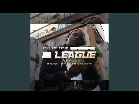 Out Of Your League (prod. cashfirst)