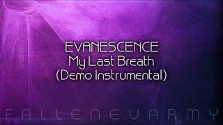 Evanescence - My Last Breath (Demo Instrumental)