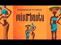 Harmonize ft spice - miss bantu (official music video)