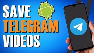 How to Save Telegram Video in Phone Gallery Android (Quick & Easy)