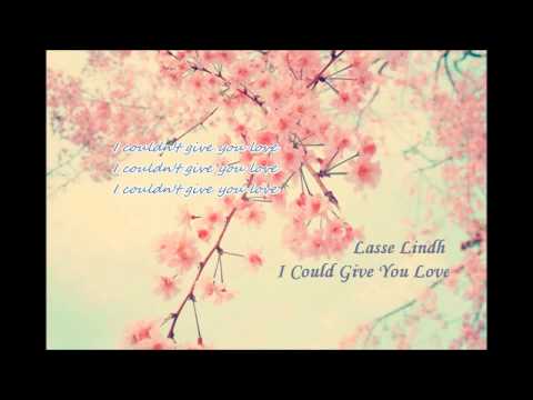 Lasse Lindh-I Could Give You Love