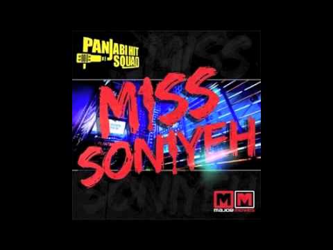 Miss Soniyeh Panjabi Hit Squad New Punjabi FULL SONG