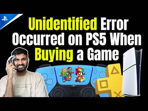 How to Fix an Unidentified Error Occurred on PS5 When Buying a Game ⚡#playstation5 #ps5