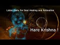 Hare Krishna Hare Rama Maha Mantra 1 Hour Daily Krishna Bhakti Meditation Song Calming Music
