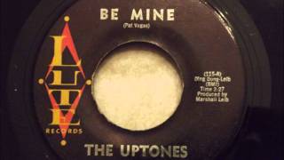 Uptones - Be Mine - Great Early 60's California Doo Wop Ballad