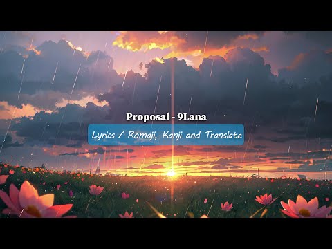 Propose - 9Lana (Lyrics)