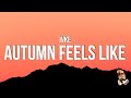 JVKE This Is What Autumn Feels Like Lyrics