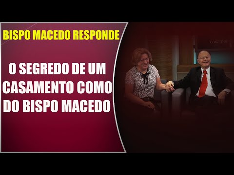 Bispo Macedo Responde #05 - O segredo de um casamento como do Bispo Macedo