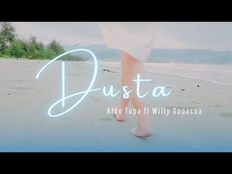 DUSTA - Aldo Tupa Ft Willy Sopacua