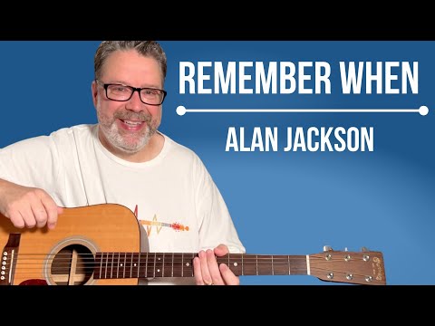 EASY WAY to Play Remember When - Alan Jackson Guitar Lesson