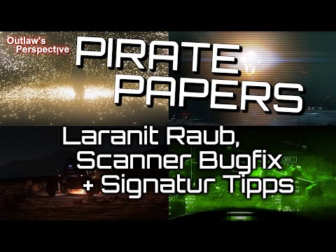Pirate Papers - Überfall auf Arial, Endlich: Scanner Fix, Signatur Tipps | Star Citizen deutsch
