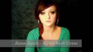 Alone Again - Alyssa Reid Cover