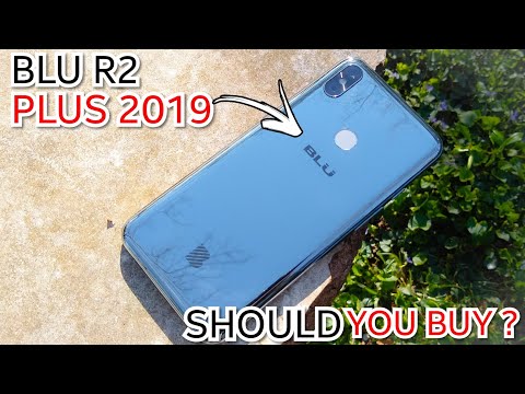 Should you buy, should you skip, Blu R2 Plus 2019.