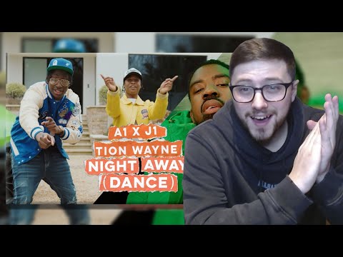 A1 x J1 - Night Away (Dance) ft. Tion Wayne (Official Video) | REACTION!!