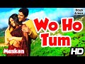 Wo Ho Tum Song Aftab Shivdasani Gracy Singh Muskan Movie 2004