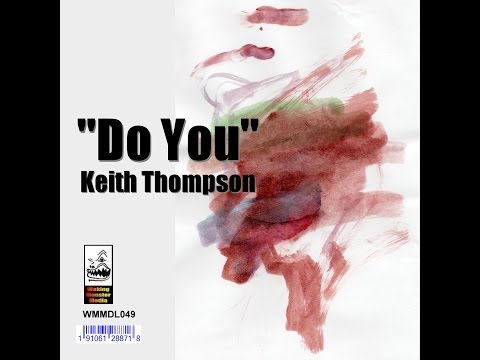 Do You - Keith Thompson (WMC  2017 Jam)