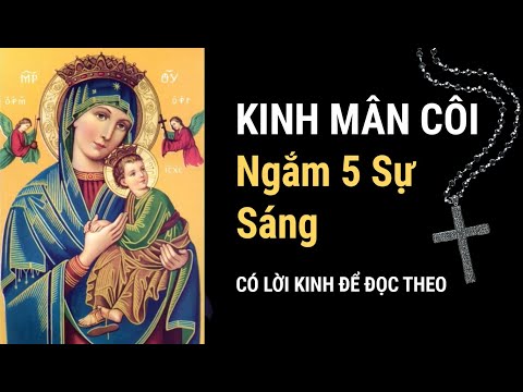 Cách đọc KINH MÂN CÔI - Ngắm 5 SỰ SÁNG (có lời kinh để đọc theo)