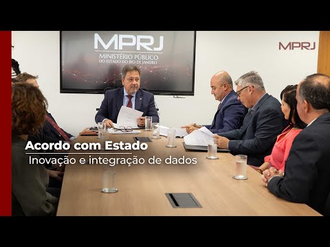 MPRJ firma acordo com Estado para inovação e integração de dados