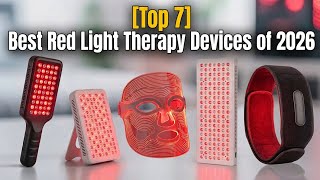 [Top 7] Best Red Light Therapy Devices in 2026 (Tested & Reviewed)