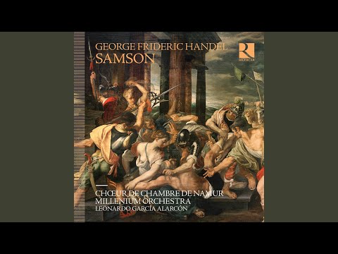 Samson HWV 57, Act II, Scene 2: V. Air. "Your Charms to Ruin Led the Way"