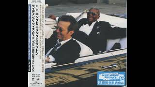 B.B. King &amp; Eric Clapton - Let me love you [Japan Bonus] (Blues)