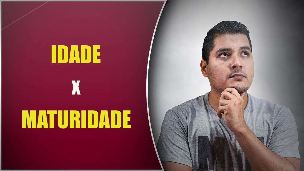 Idade X Maturidade