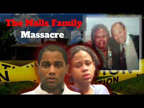 The Case Of The Nalls Family