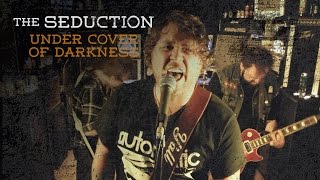 The Seduction - Under Cover Of Darkness (Official Video)