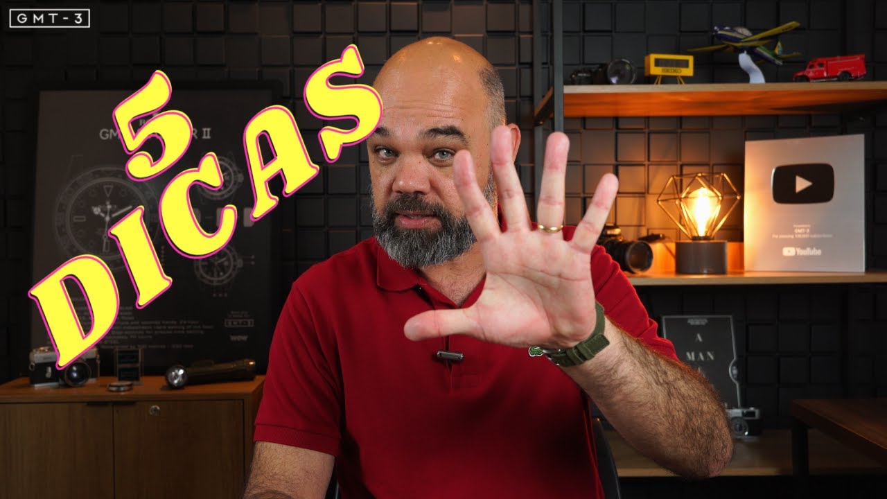 5 DICAS Que Queria Saber Quando Comecei a Curtir Relógios!