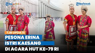 Tak Serasi dengan Kaesang, Intip Penampilan Erina Gudono di Acara HUT Ke-79 RI, Pakai Baju Bodo