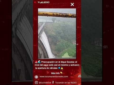 🚨🌊 Preocupación en el dique Escaba: el nivel del agua está casi al máximo 💧⚠️