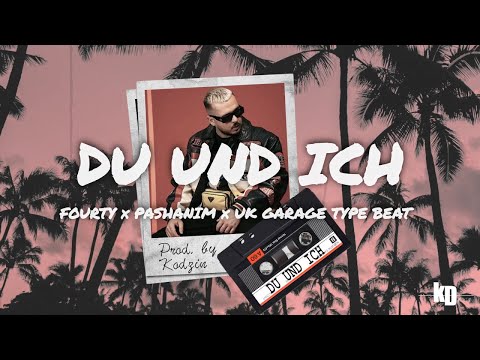 [FREE] Fourty x Pashanim x UK Garage Type Beat 2022 - "DU UND ICH" Deutsch Rap x UKG Type Beat 2022