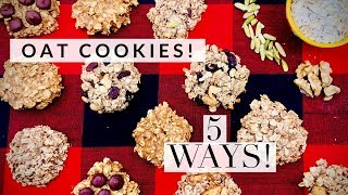 Foolproof Oatmeal Cookies 5 WAYS | Oatmeal Benefits | Healthy Breakfast & Dessert Recipe