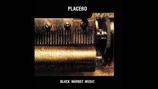 Placebo - Black Market Blood