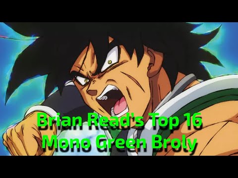 Brian Read's Top 16 Broly: Br Deck!!!