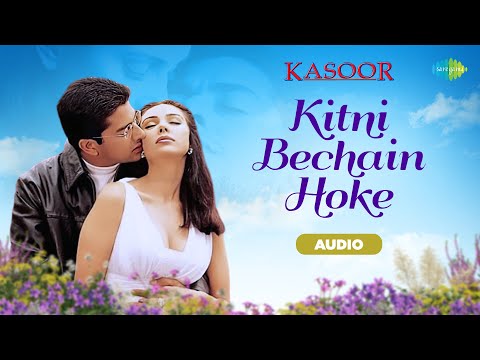 Kitni Bechain Hoke - Audio | Kasoor | Udit Narayan | Alka Yagnik | Lisa Ray | Aftab Shivdasani