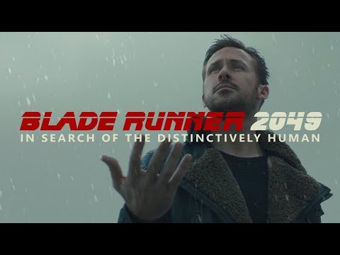 In Search of the Distinctively Human | The Philosophy of Blade Runner 2049