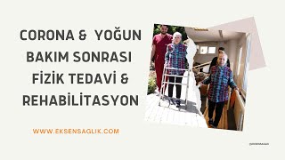 Covid ve Yoğun Bakım Sonrası Fizik Tedavi & Rehabilitasyon - Eksen Sağ