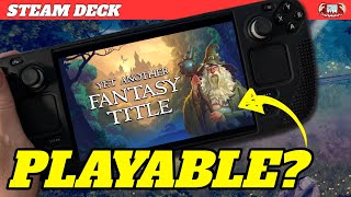 Yet Another Fantasy Title on the Steam Deck - Is it Playable?