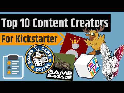 Top 10 Content Creators for Kickstarter Games