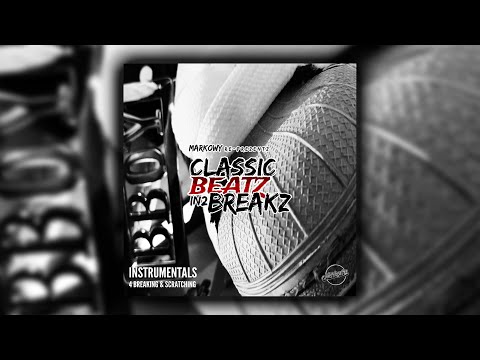 MARKOWY - 5. BREAKIN IS FAIR (Classic Beatz in2 Breakz) 2021 Bboy Breakbeats