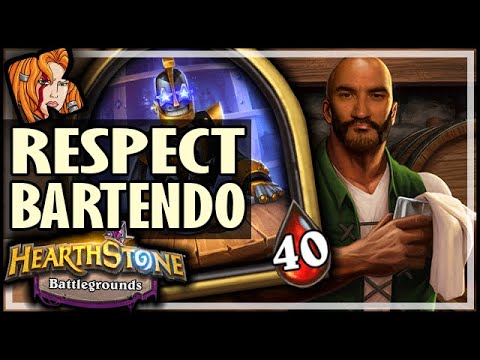 RESPECT THE BARTENDO! - Hearthstone Battlegrounds