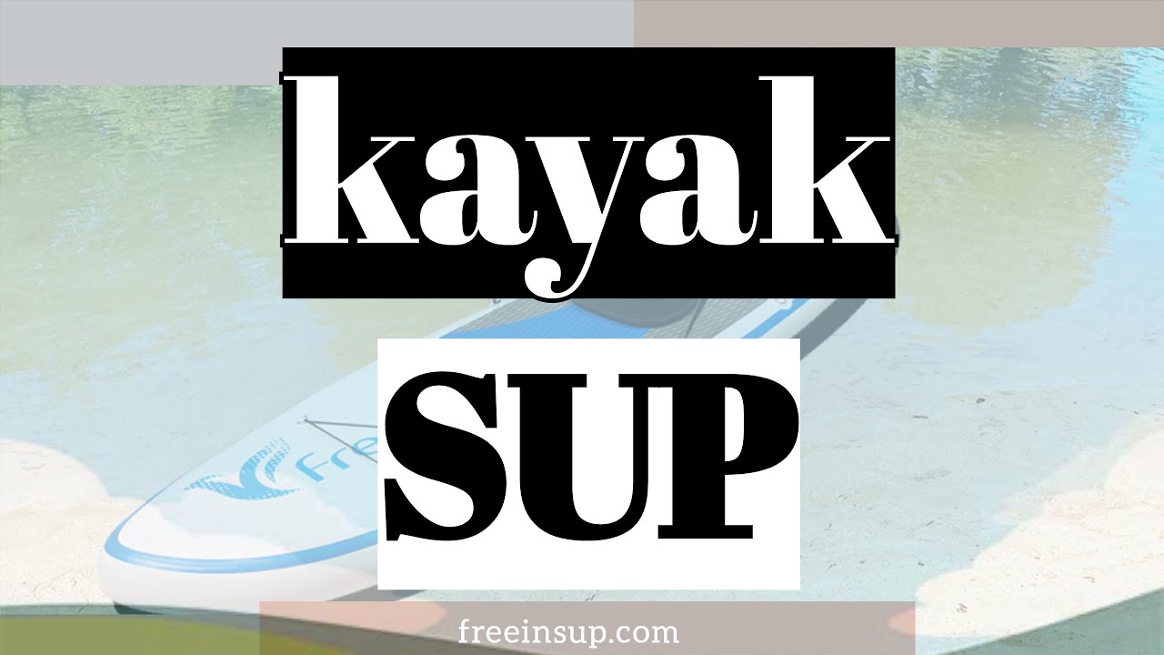 Inflatable  SUP Kayak 10'/10'6 | Stand up Paddle Board with Seat | Freeinsup